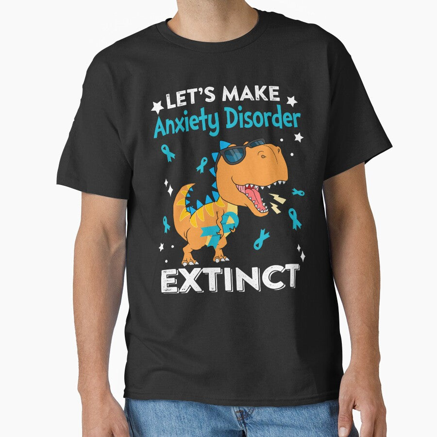 Let's Make Anxiety Disorder Extinct Anxiety Disorder Warrior Gift by Sabfit