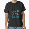 Astrology is my Jam. Funny Astrology Design by Custom365