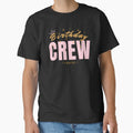 Copy of Birthday crew a new era gift for Birthday crew by misslizzyspin