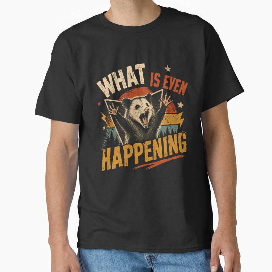 What Is Even Happening Opossum Funny Animal Lover by HumansStuck12