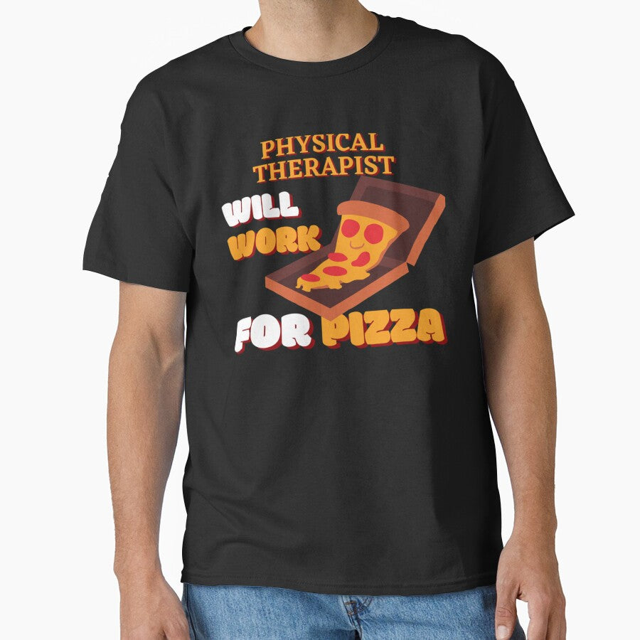 Physical Therapist Will Work for Pizza by CustomericaSt