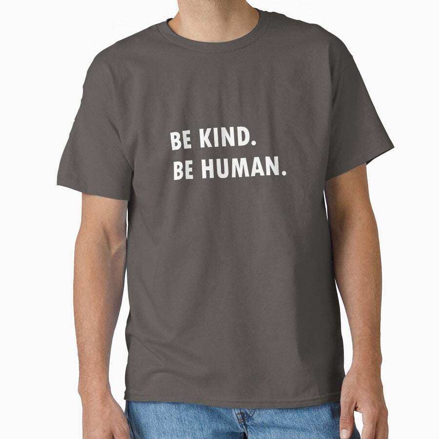 Be Human Be Kind by B3N-arts