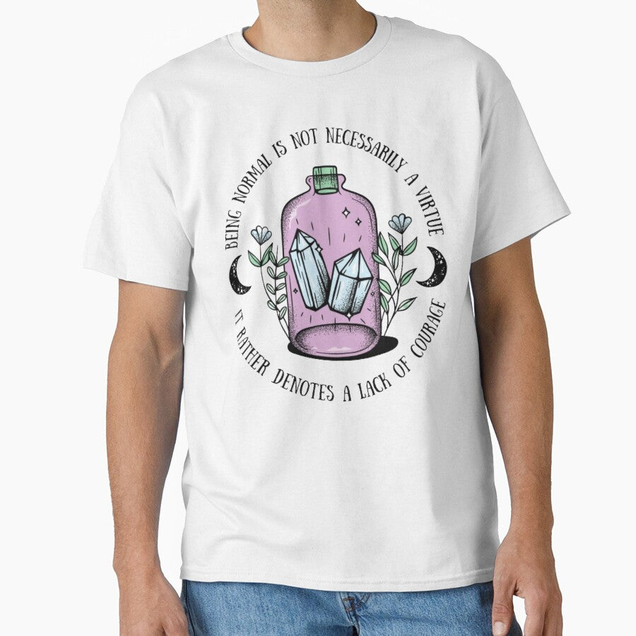 being normal is not necessarily a virtue by Olive's Cozy Little Shop