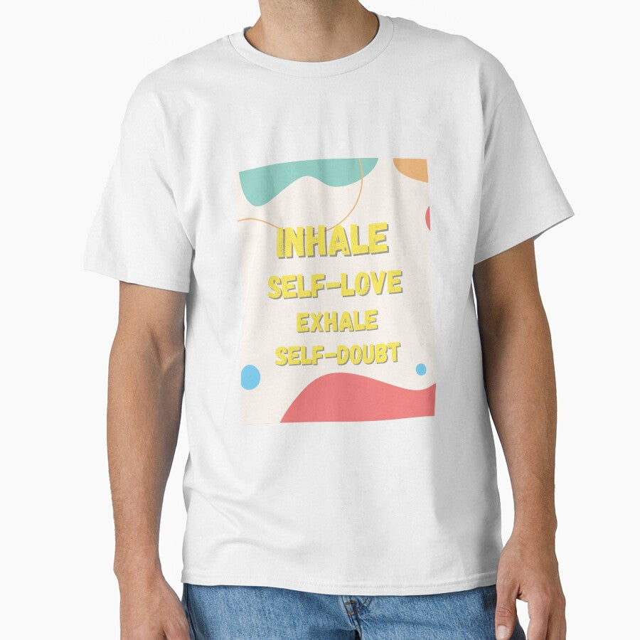 Inhale Self Love Exhale Self Doubt by NicolasGlowArt