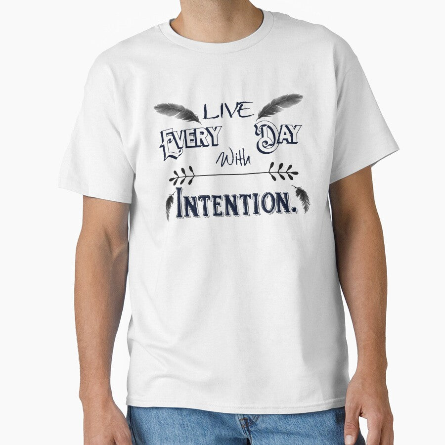 Live Every Day with Intention A350 by byNicol