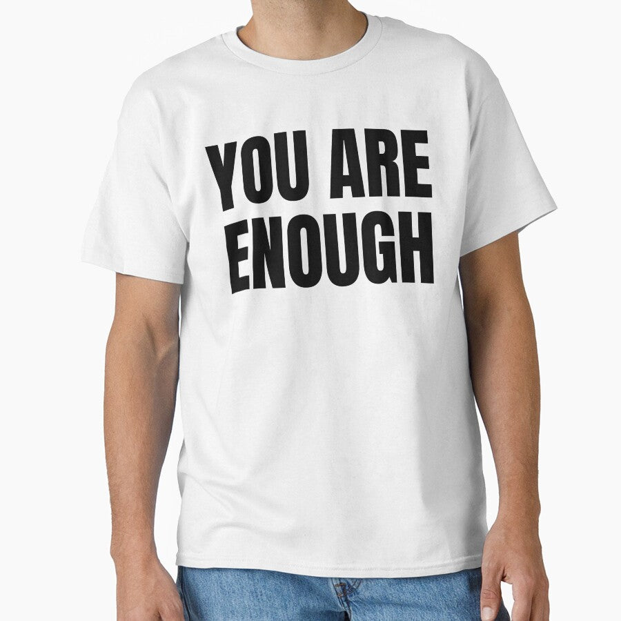 YOU ARE ENOUGH QUOTE by TrinityGIRL