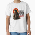 Too many idiots, too few bullets by Bernd Friese