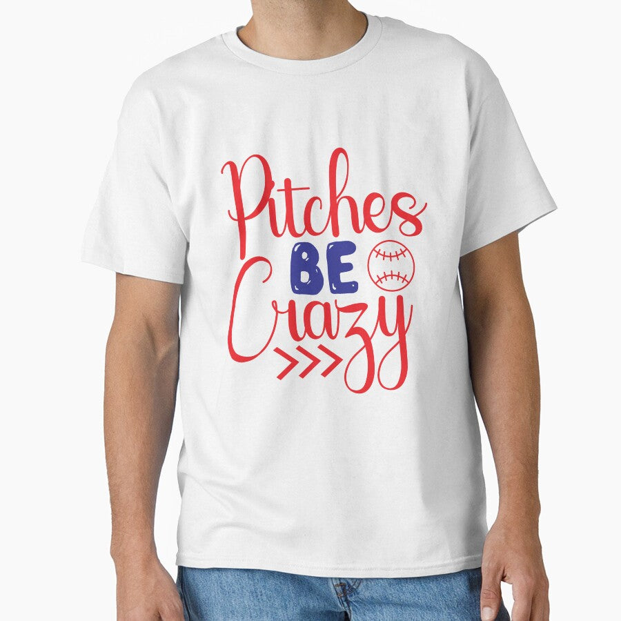 Baseball lover Quotes Pitches Be Crazy by remonss