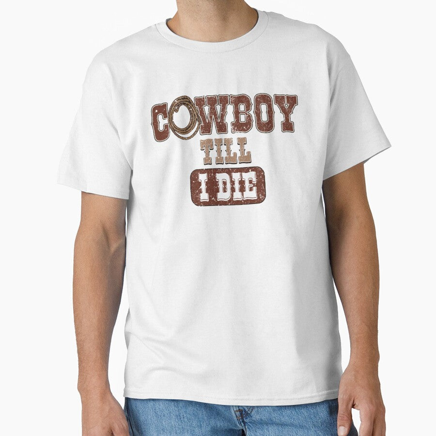 Cowboy Till I Die — Western Graphic Typography Design by PiqoPrints