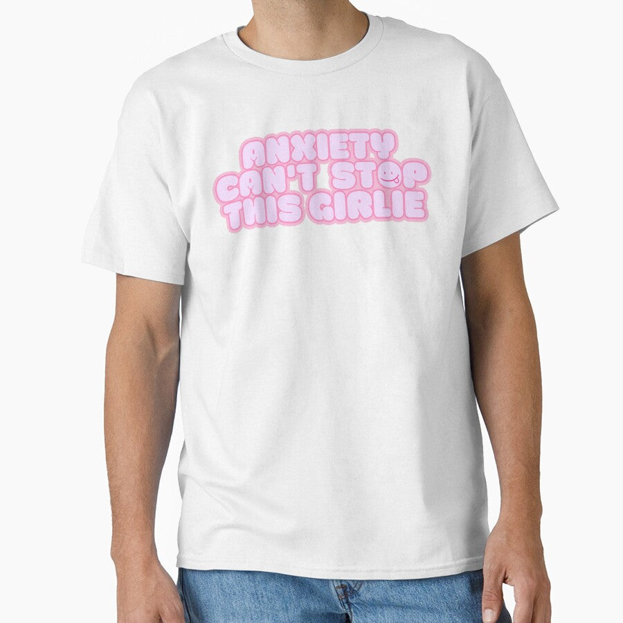 Anxiety can't stop this girlie mental health awareness slogan by digitalsorceres