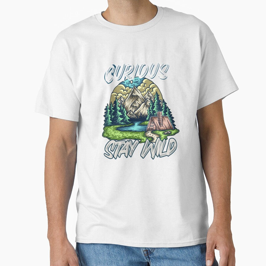 Stay Curious, Stay wild by Tees by geigsz
