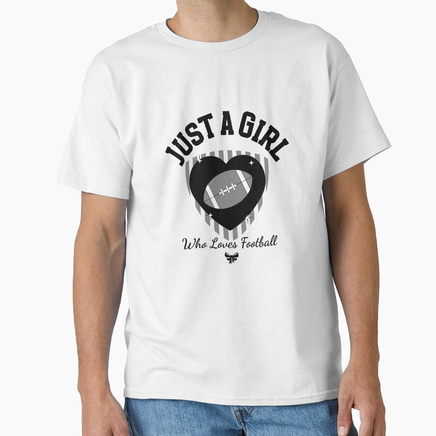 Just A Girl Who Loves Football (black) T-Shirt by CKDesigns2804