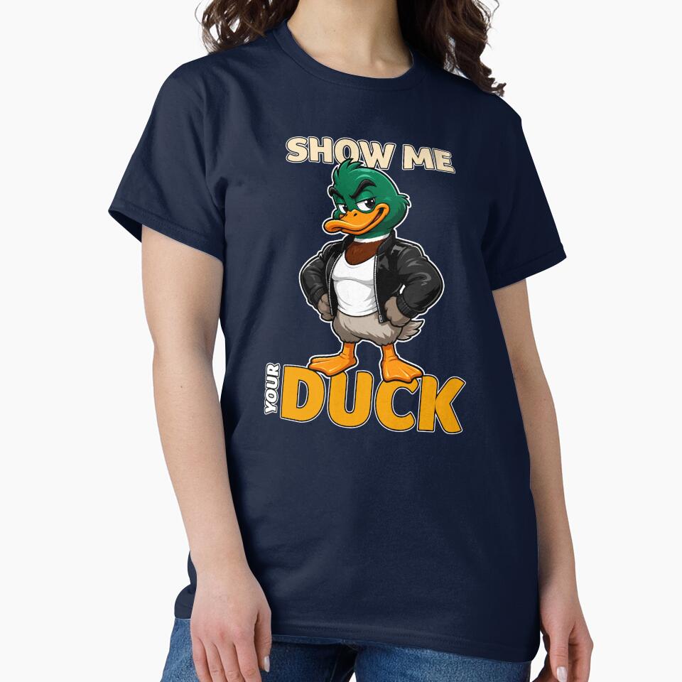 Show Me Your Duck Funny Mallard Pun by Karma Design