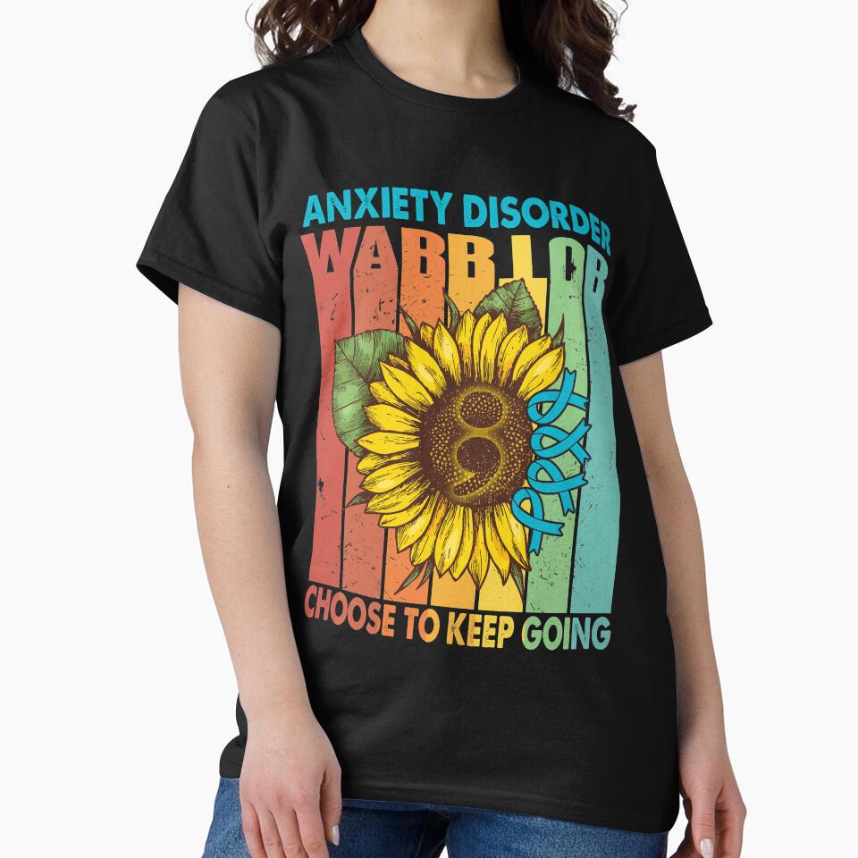 Anxiety Disorder Warrior Choose To Keep Going by fannieuxp59