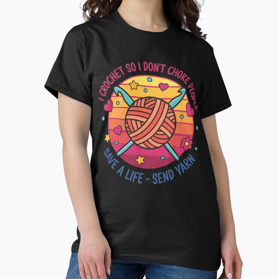 I Crochet So I Dont Choke People Save A Life by LuminOrb