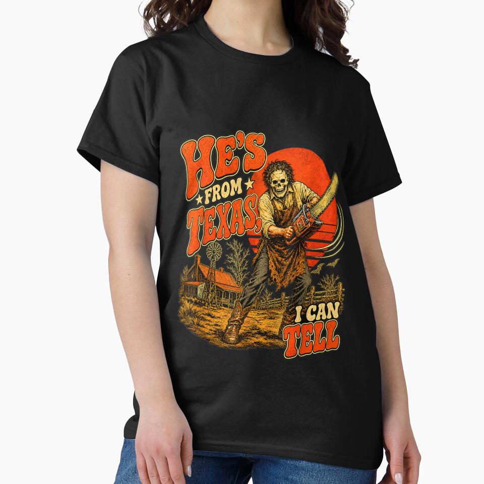 Hes from Texas I Can Tell Chainsaw Horror Halloween by NgumohaLanke
