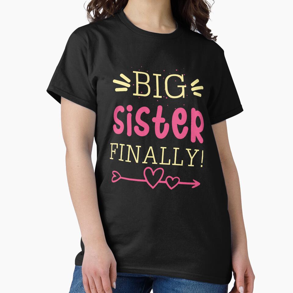 Funny Older Sister Quote big sister finally 2022 by Boum04