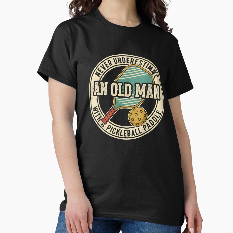 Mens Never Underestimate an Old Man with A Pickleball Paddle by Boutkimaewab