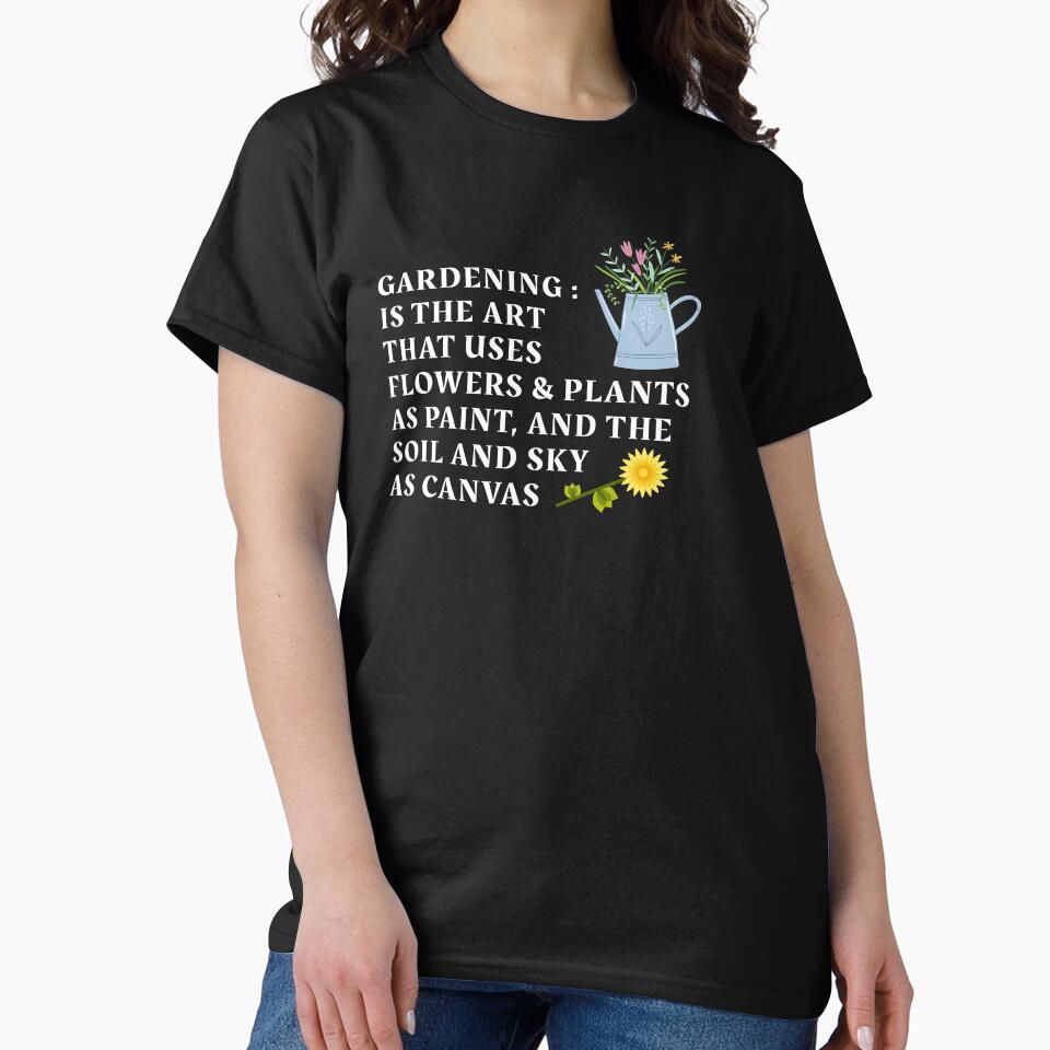 gardening is the art that uses Flowers, funny gardening for kids by Art Wear Nation