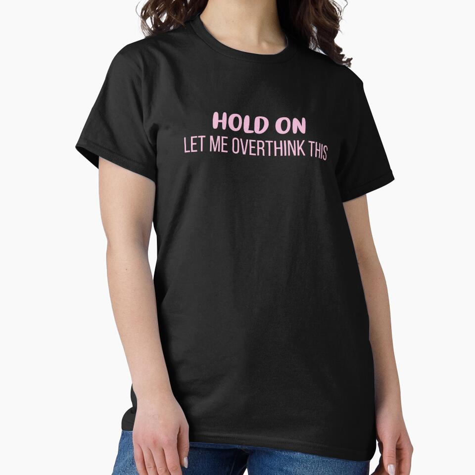 Hold On, Let Me Overthink This (Pink - Black BG) by FilipeFerreira