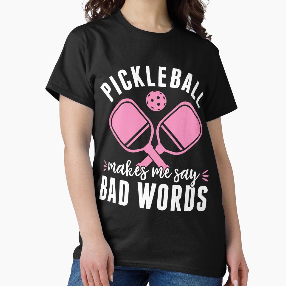 Pickleball Player Pickleball Makes Me Say Bad Words Women by BlueBerry-Pengu