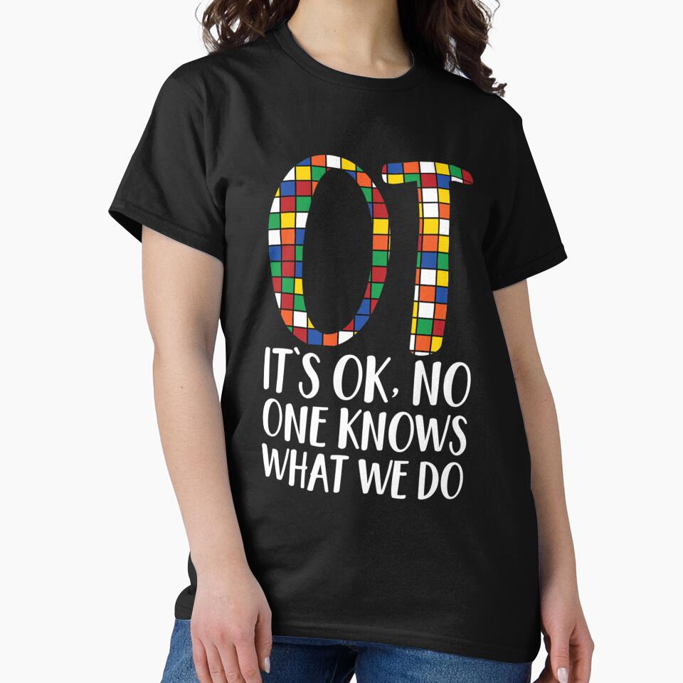 Copy of All I Really Need To Know I Learned In Occupational Therapy by rachelstores