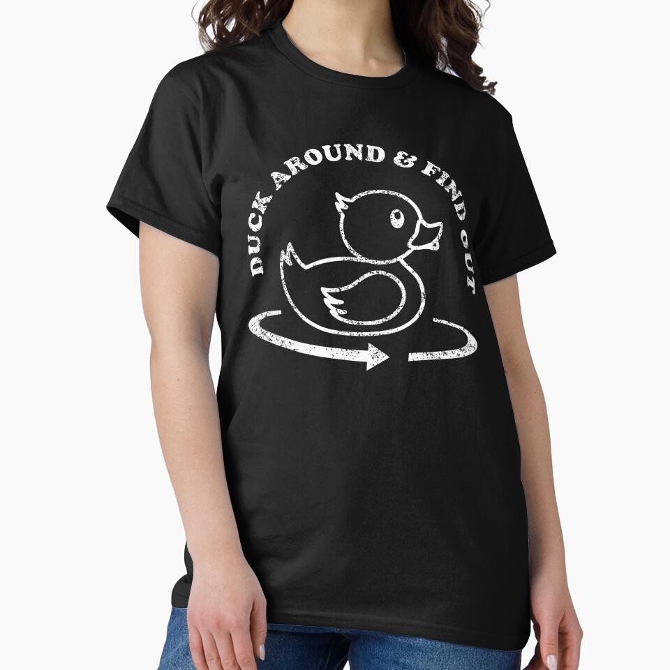(Rubber) Duck Around & Find Out Funny by Happy Puppy Print On Demand