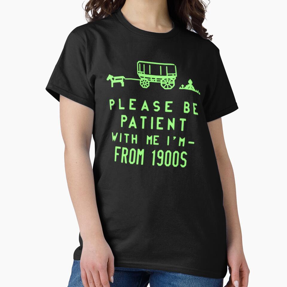 Please Be Patient With Me, I'm From 1900s Retro Neon Wagon by Alex Songs