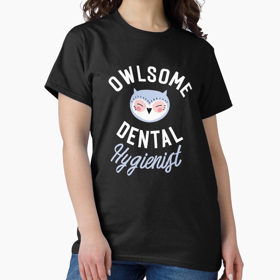 Owlsome Dental Hygienist Pun - Funny Gift Idea by betternotes