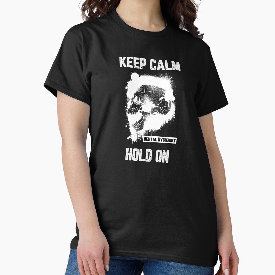 Keep Calm Hold On by JJShirtz
