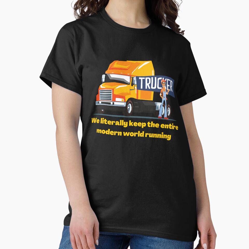 Truckers Keep World Running by Wehavefun