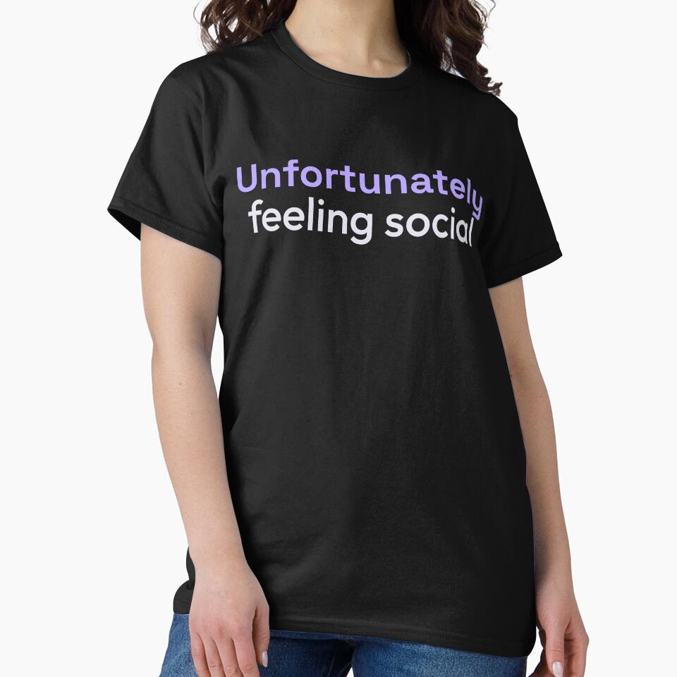 Unfortunately feeling social type by Zitality