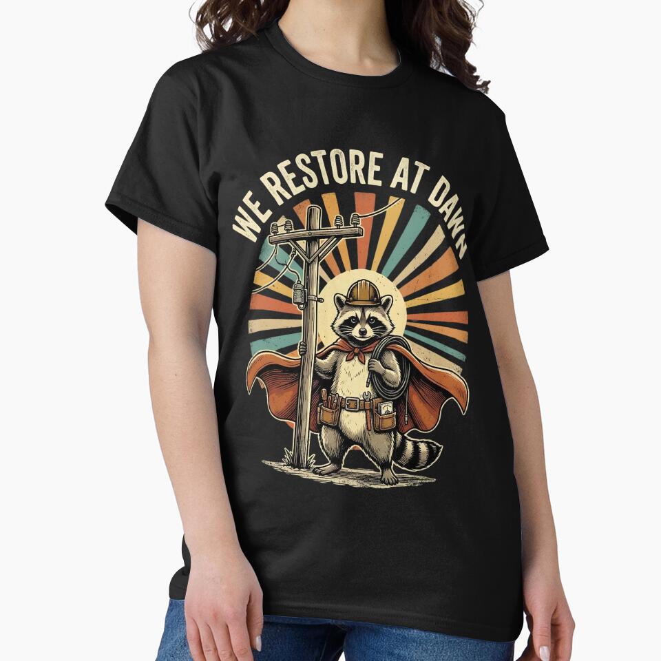 We Restore At Dawn Lineman Power Restoration Electrician Utility Worker by w66aboo