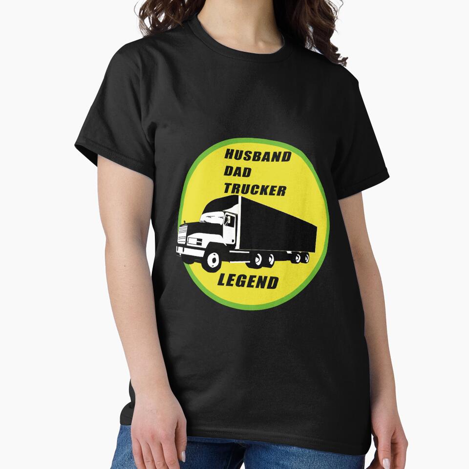husband dad trucker legend classic t-shirt by hachoumy