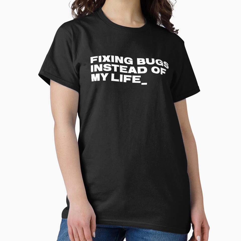Fixing Bugs Instead Of My Life - Minimalist Terminal Code by JB-designstudio