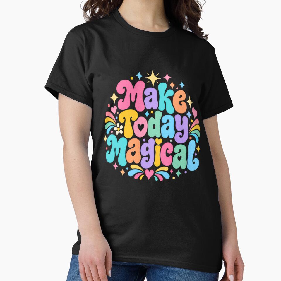 Make Today Magical Positive Affirmation Inspirational Women Spiritual Wellness by HumansStuck12