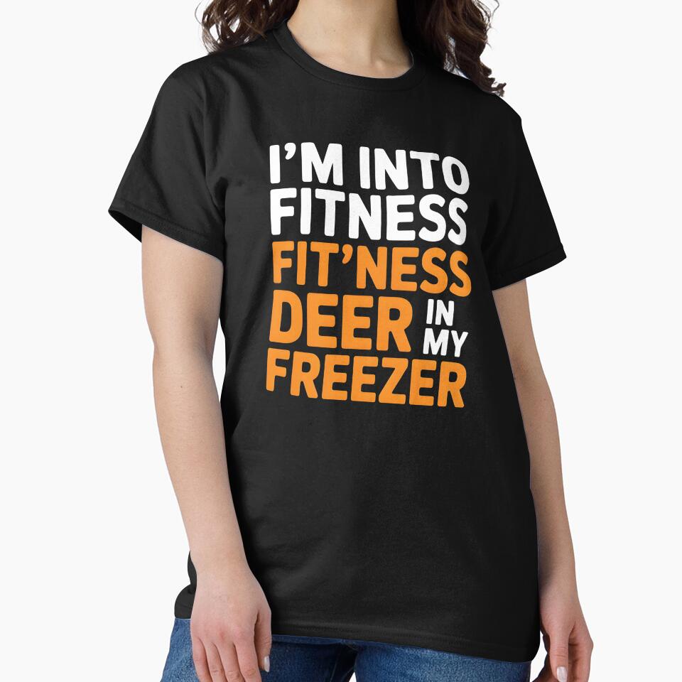 Fitness Deer in My Freezer – Funny Deer Hunting Shirt Vintage Deer Hunting Style by Redgiant87x