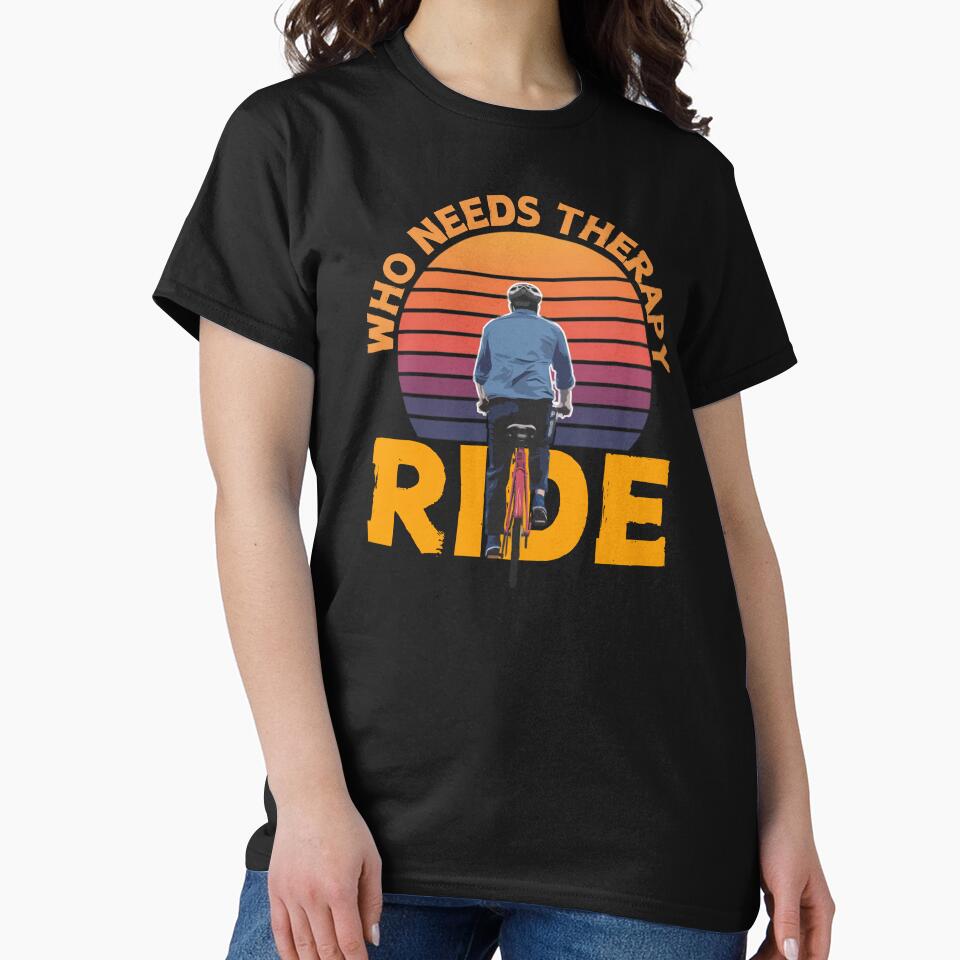 'Who Needs Therapy, Ride' themed  Unisex Softstyle T-Shirt by CrafteeTrends