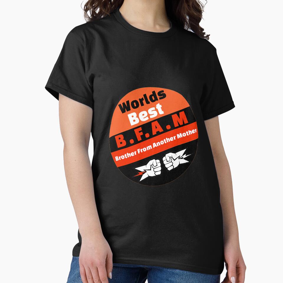 Brother From Another Mother Shirt - BFAM Mug - t shirt - Best Ever Half Brother - Half Brother Gifts by happygiftideas