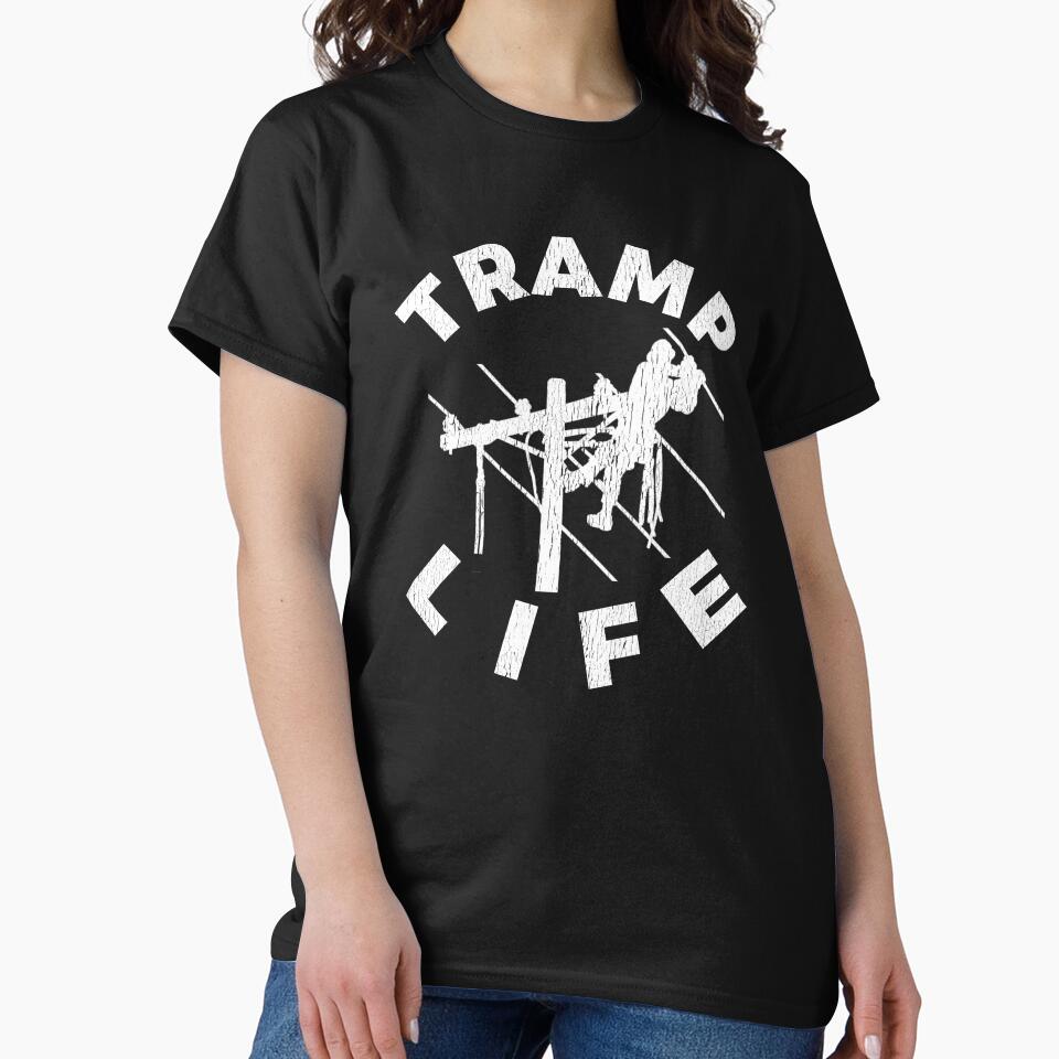 Tramp Life ~ Lineman Pride by TeesYouWant