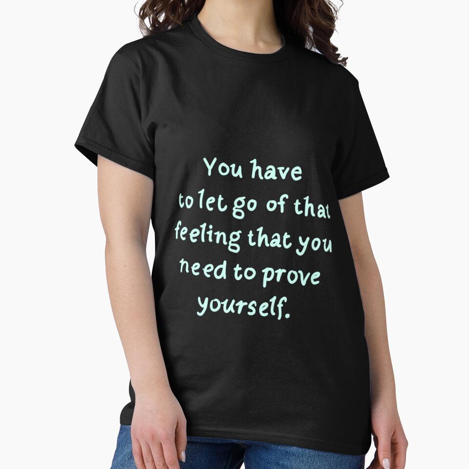 You have to let go of that feeling that you need to prove yourself by AestheticNi