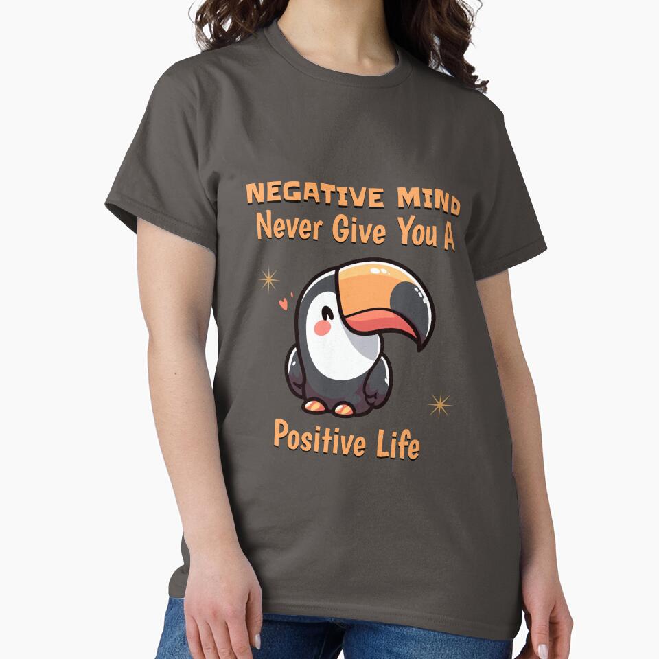negative mind never give you a positive life Toucan by LemuellTrends