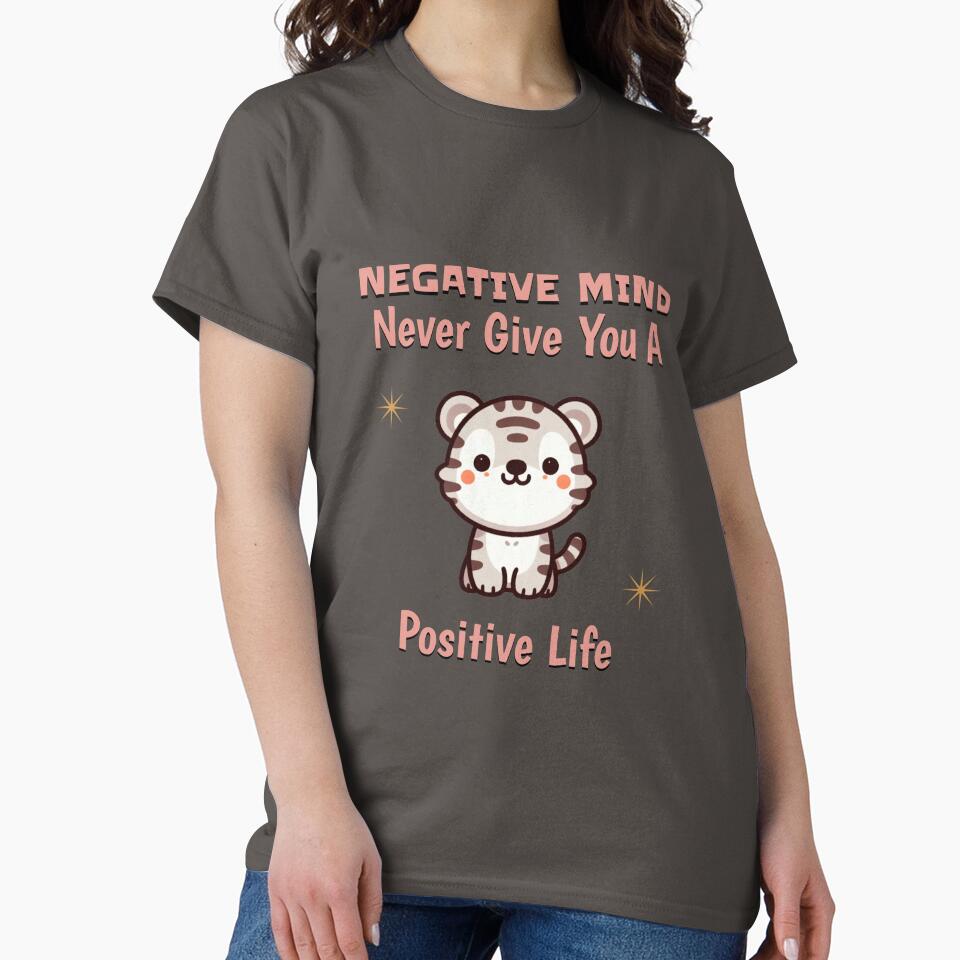 negative mind never give you a positive life Tiger by LemuellTrends