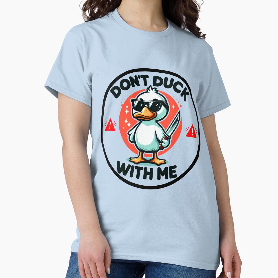 Cool Bad Boy Duck: 'Don't Duck With Me' - Funny and Violent Duck Design by Ali Doodles