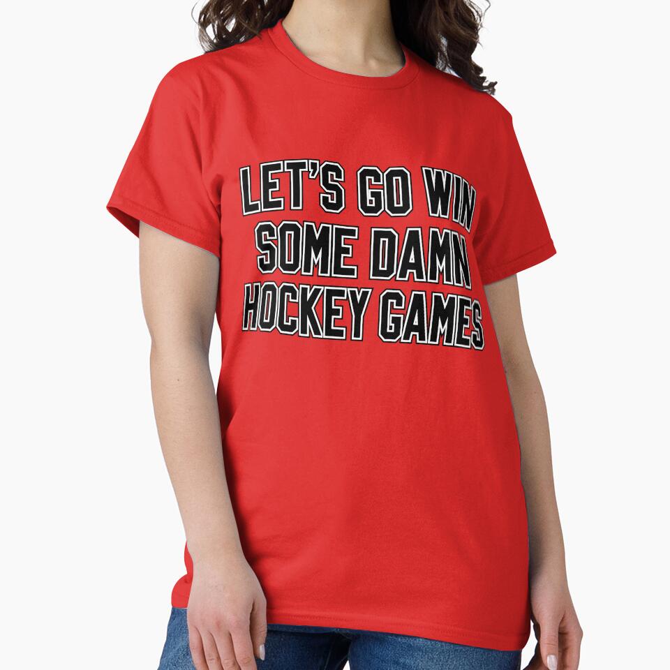 Let’s Go Win Some Damn Hockey Games by Exerohuhic