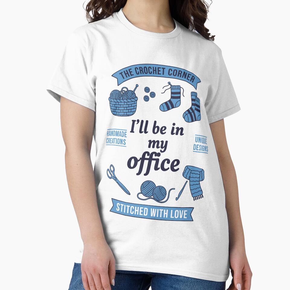Funny Crochet Lover Ill Be In My Office Crochet by LuminOrb