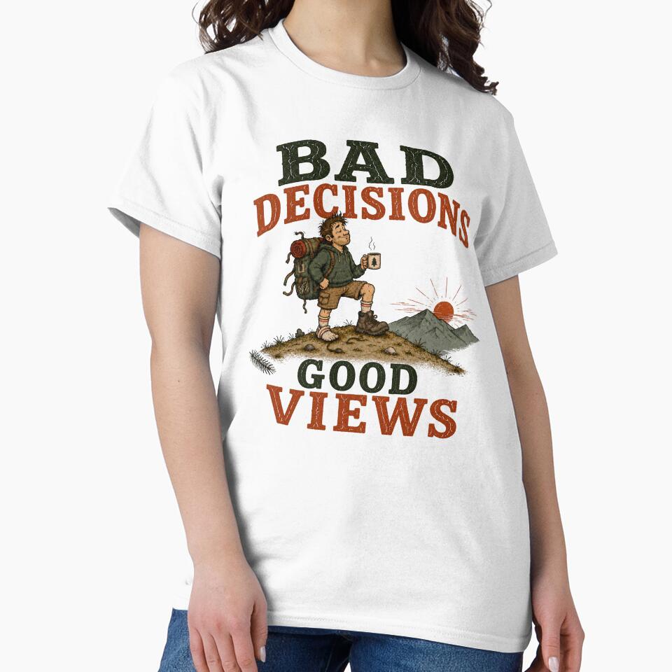 Bad Decisions Good Views Adult Camping t-shirt by TWYtees
