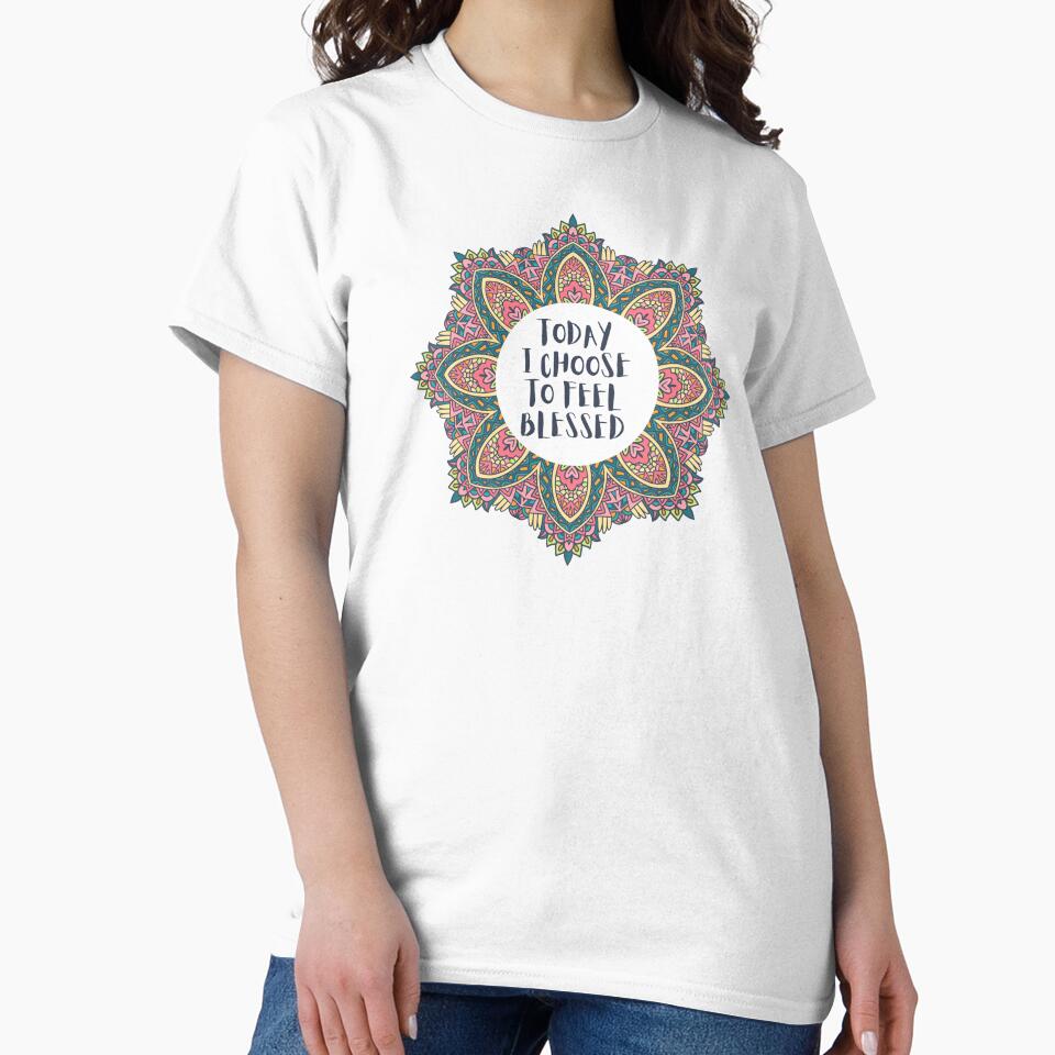 Today I Choose To Feel Blessed Mandala Positive Affirmation by JDWCreations