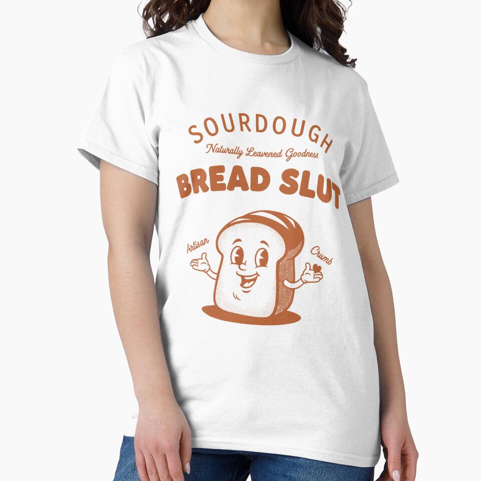Sourdough Bread Slut Baking Baker Local Sourdough by LuminOrb