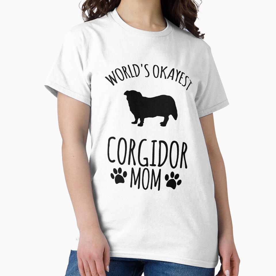 Worlds Okayest Corgidor Mom - Dog Mom by kindxinn